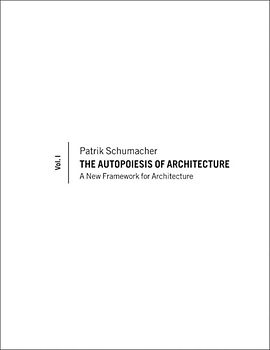 The Autopoiesis of Architecture