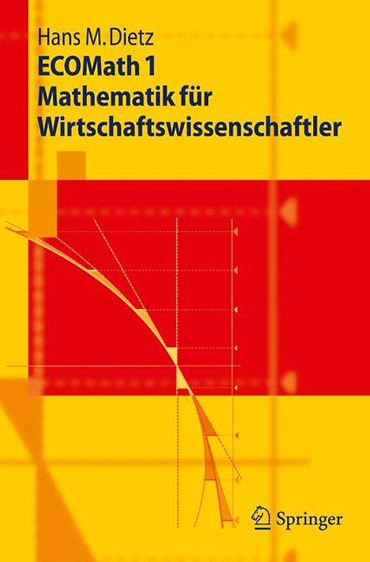 ECOMath 1 Mathematik für Wirtschaftswissenschaftler
