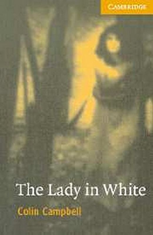 The Lady in White Level 4 (Cambridge English Readers)
