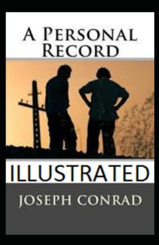 A Personal Record Illustrated