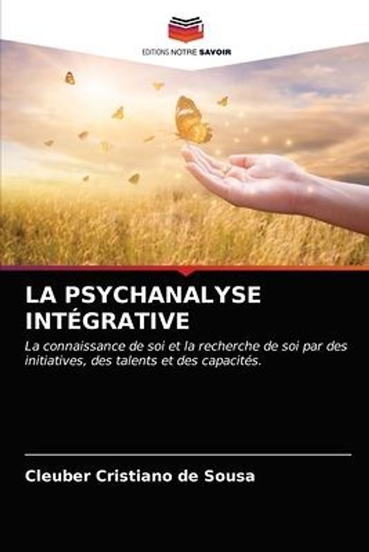 LA PSYCHANALYSE INTÉGRATIVE