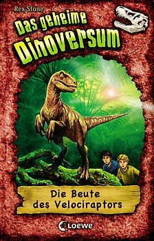 Das geheime Dinoversum (Band 5) - Die Beute des Velociraptors