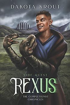 Rexus: Side Quest (Completionist Chronicles)