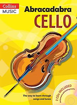 Abracadabra Cello (Abracadabra Strings): The Way to Learn Through Songs and Tunes