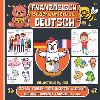 FRANZÖSISCH DEUTSCH BILDERWÖRTERBUCH: Kinderbuch zum Französischlernen, Mädchen und Jungen, Anfänge, farbiges Aktivitätsbuch, erste Wörter auf Französisch