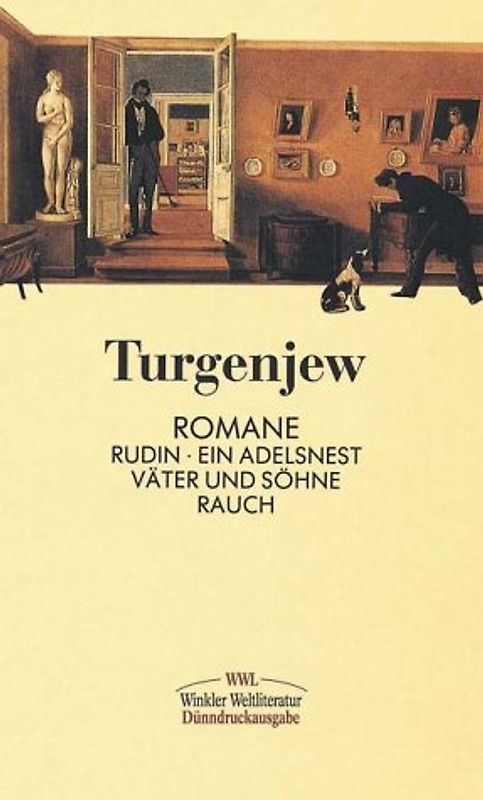 Romane. Rudin /Ein Adelsnest /Väter und Söhne /Rauch