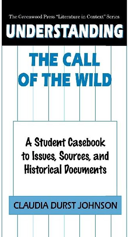 Understanding The Call of the Wild