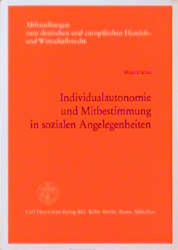 Individualautonomie und Mitbestimmung in sozialen Angelegenheiten