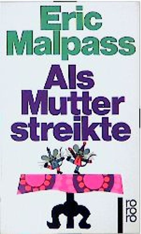 Als Mutter streikte