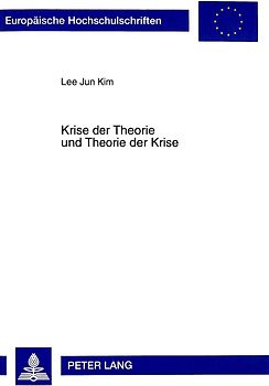 Krise der Theorie und Theorie der Krise