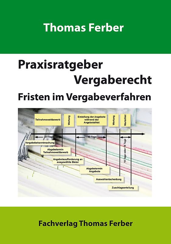 Praxisratgeber Vergaberecht - Fristen im Vergabeverfahren