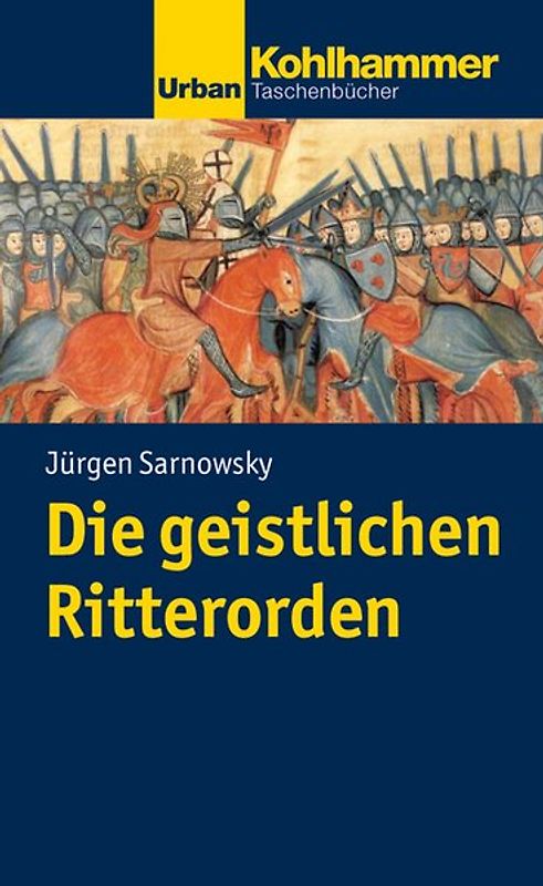 Die geistlichen Ritterorden