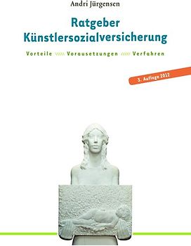 Ratgeber Künstlersozialversicherung für selbständige Künstler und Publizisten
