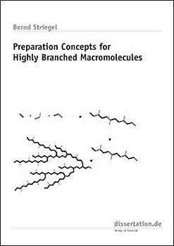 Preparation Concepts for Highly Branched Macromelecules