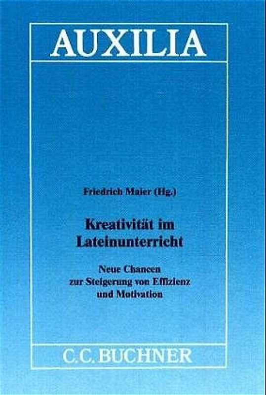 Auxilia / Kreativität im Lateinunterricht
