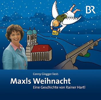 Conny Glogger liest: Maxls Weihnacht