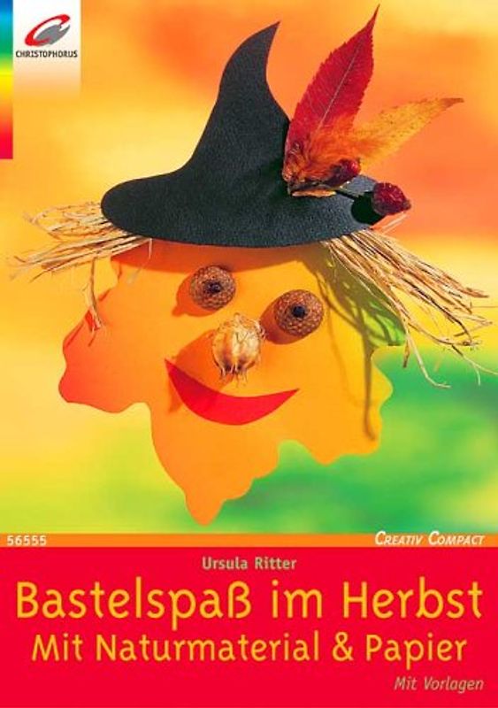 Bastelspass im Herbst. Mit Naturmaterial und Papier. Mit Vorlagen