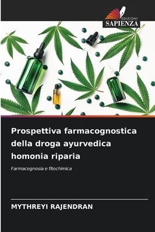 Prospettiva farmacognostica della droga ayurvedica homonia riparia