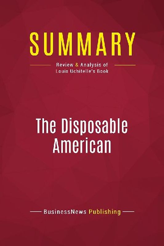 Summary: The Disposable American