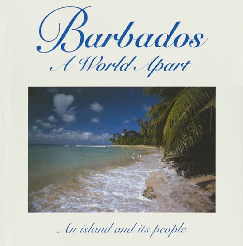 Barbados a World Apart - Labrucherie, Roger A.