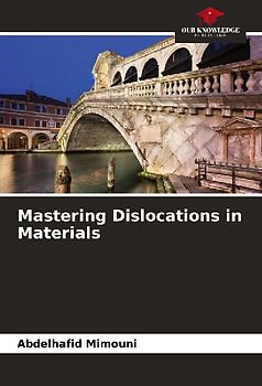 Mastering Dislocations in Materials