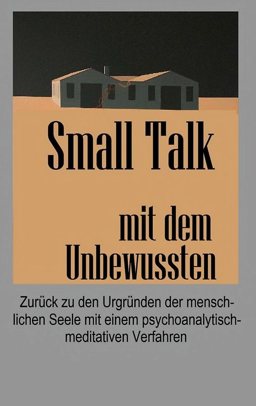Small Talk mit dem Unbewussten