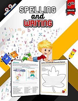 Spelling and Writing for Grade 4: Spell & Write Educational Workbook for 4th Grade, Fourth Grade Spelling & Writing