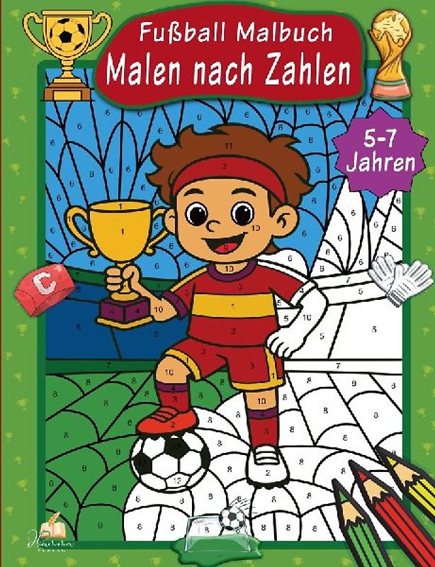 Malen nach Zahlen Fußball Malbuch für Kinder ab 5-7 Jahren