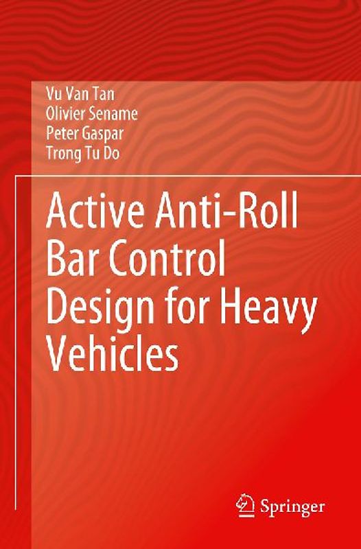 Active Anti-Roll Bar Control Design for Heavy Vehicles