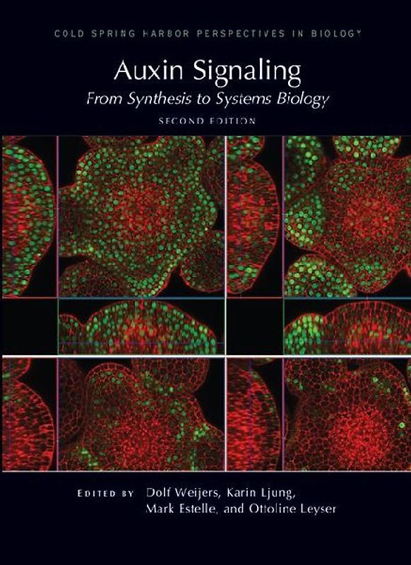 Auxin Signaling: From Synthesis to Systems Biology, Second Edition