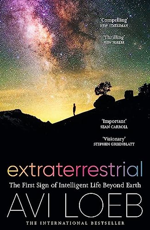 Extraterrestrial: The First Sign of Intelligent Life Beyond Earth