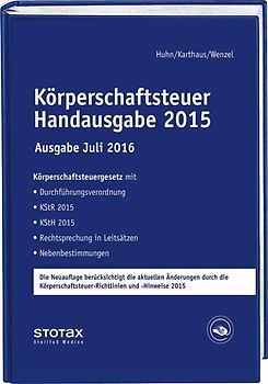 Körperschaftsteuer Handausgabe 2015 Ausgabe Juli 2016