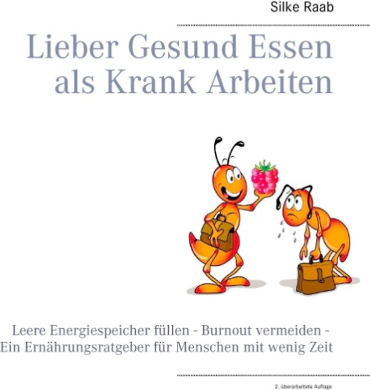 Lieber gesund essen als krank arbeiten