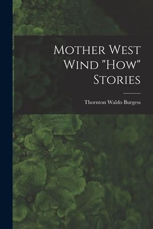 Mother West Wind "How" Stories