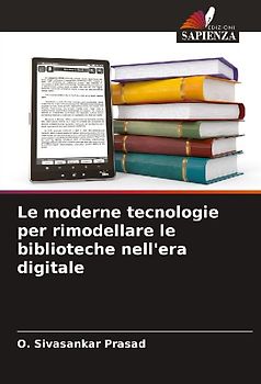 Le moderne tecnologie per rimodellare le biblioteche nell'era digitale