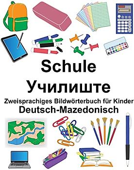 Deutsch-Mazedonisch Schule Zweisprachiges Bildwörterbuch für Kinder (FreeBilingualBooks.com)