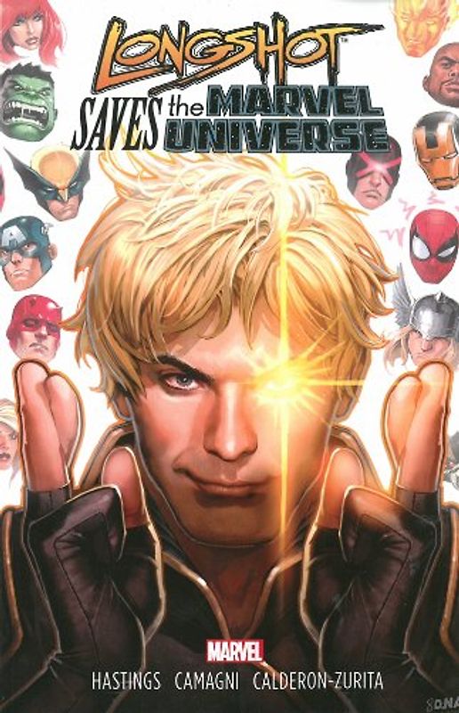 Longshot Saves the Marvel Universe - Hastings, Christopher