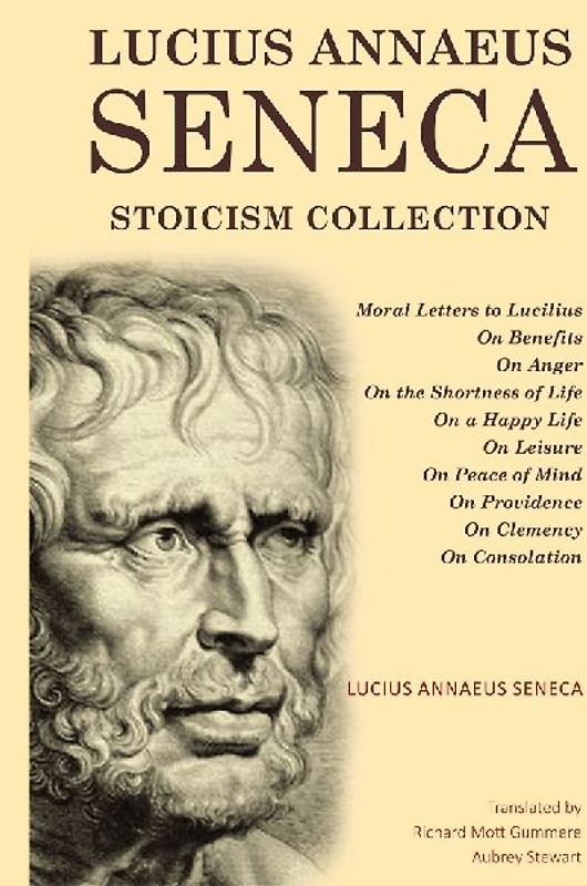 Lucius Annaeus Seneca Stoicism Collection