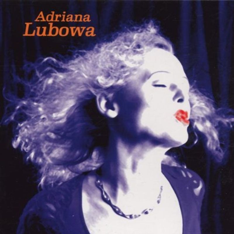 Adriana Lubowa - Lieder Kurz Nach dem Glück