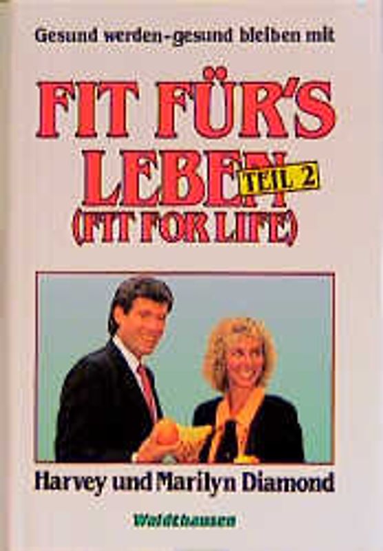 Fit für's Leben. Teil II