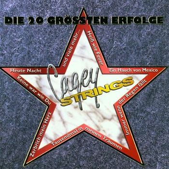 Cagey Strings - Ihre 20 Grössten Erfolge