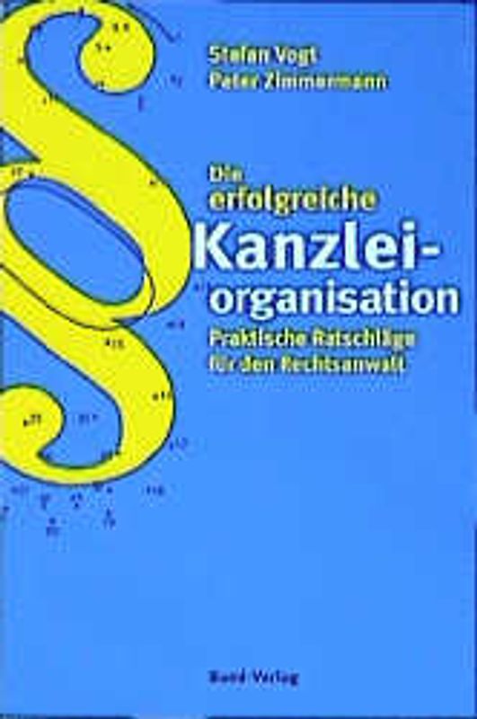 Die erfolgreiche Kanzleiorganisation