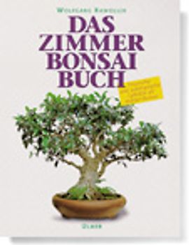 Das praktische Bonsai-Buch