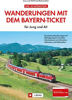 Die schönsten Wanderungen mit dem Bayern-Ticket