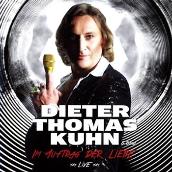 Kuhn,Dieter Thomas & Band - Im Auftrag Der Liebe-Live [2 CDs]