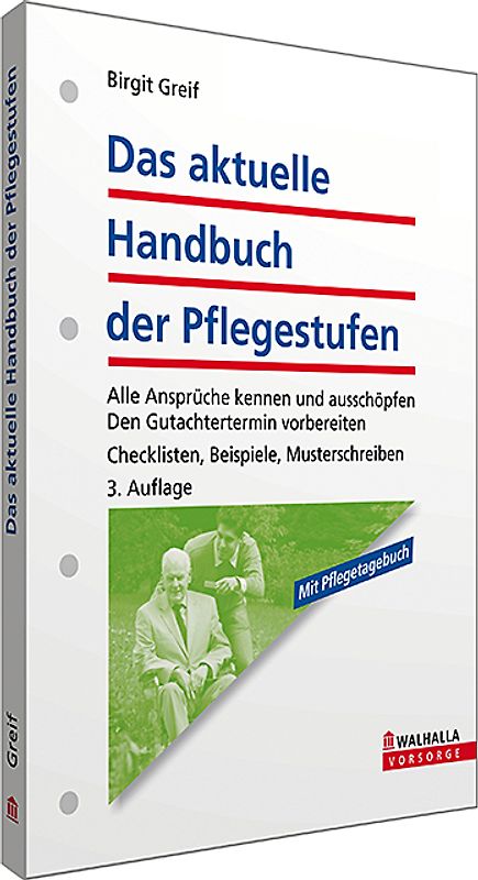 Das aktuelle Handbuch der Pflegestufen