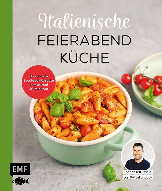 Italienische Feierabendküche – Kochen mit Daniel von Fitaliancook