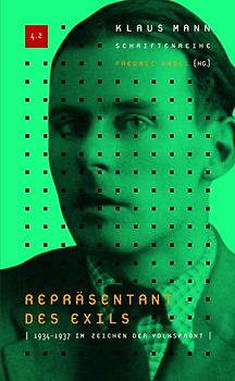 Klaus-Mann-Schriftenreihe / Repräsentant des Exils 1933-1937