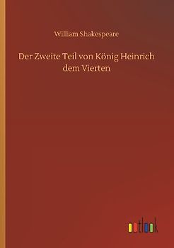 Der Zweite Teil von König Heinrich dem Vierten