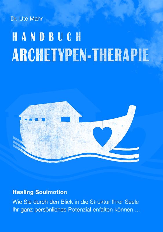 Handbuch Archetypen-Therapie